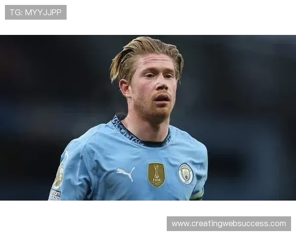 德布劳内那不勒斯首秀破门，状态回暖展现核心价值