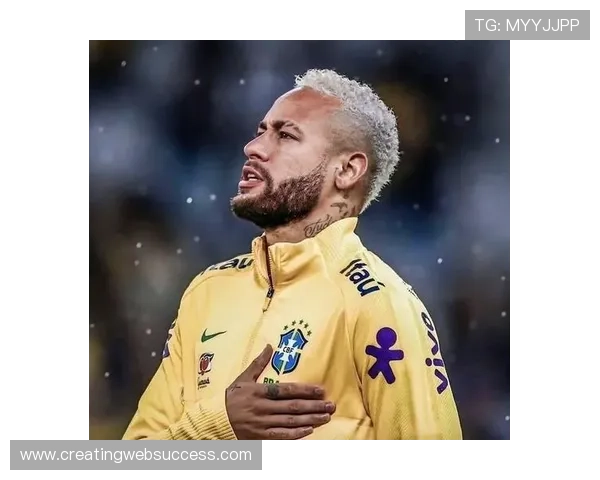 内马尔：从南美之王到欧洲巨星的关键生涯节点解析